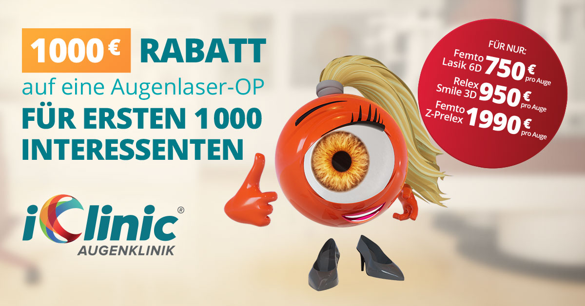 1.000 € Rabatt auf eine Augenlaser-OP für die ersten 1.000 Interessenten 1.000 € Rabatt auf eine Augenlaser-OP für die ersten 1.000 Interessenten